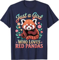 Just A Girl Who Loves Red Pandas T-Shirt - Navy Blue