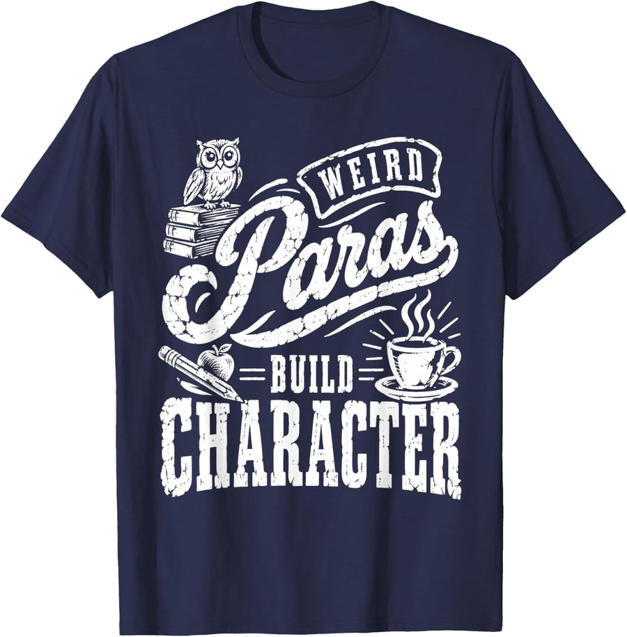 Weird Paras Build Character Paraprofessional Owl T-Shirt - Navy Blue