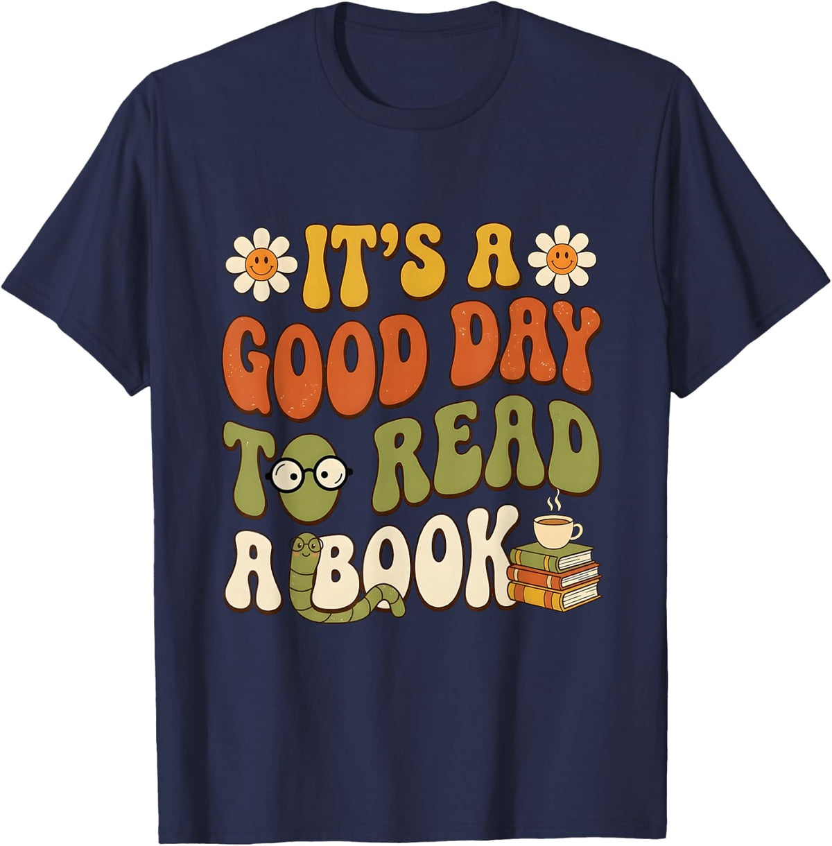 It's a Good Day to Read a Book Women Library Book Lover Gift T-Shirt - Navy Blue