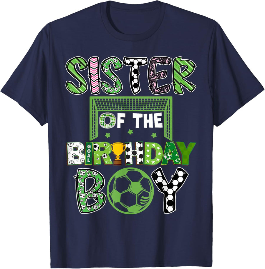 Sister Of The Birthday Boy Soccer Player Birthday T-Shirt - Navy Blue