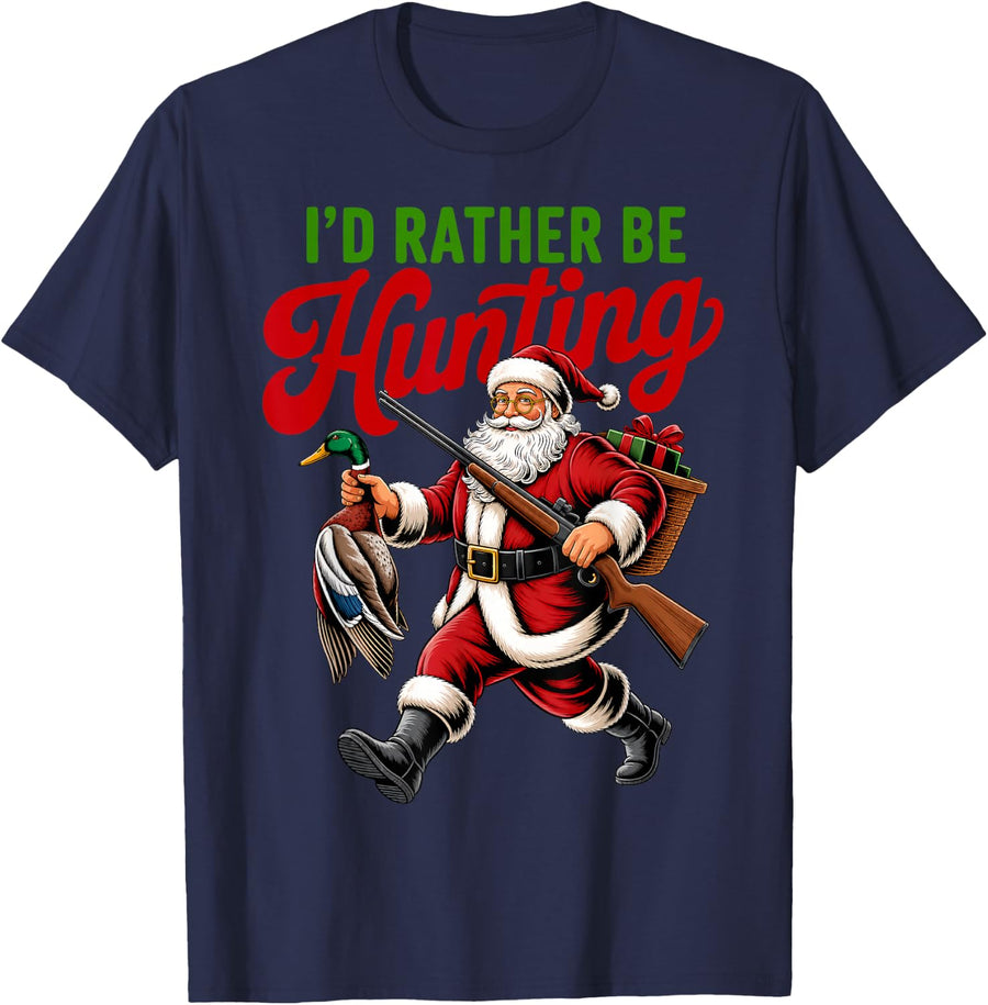 Duck Hunting Santa I'd Rather Be Hunting Christmas T-Shirt - Navy Blue