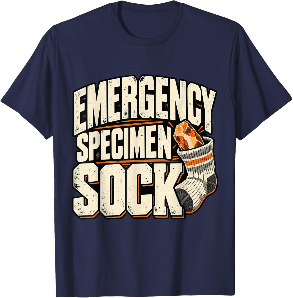 Rockhound Emergency Specimen Sock Mineral Wrapping Humor T-Shirt - Navy Blue