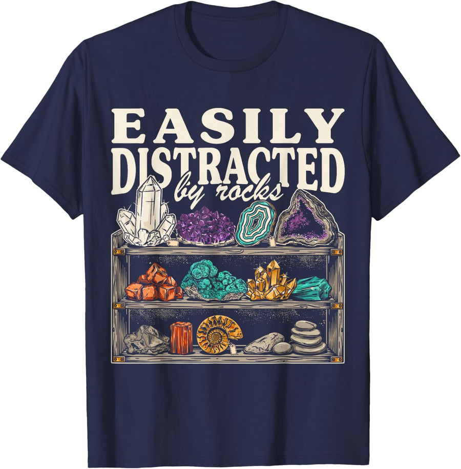 Easily Distracted by Rocks Geology Geologist Science Funny T-Shirt - Navy Blue