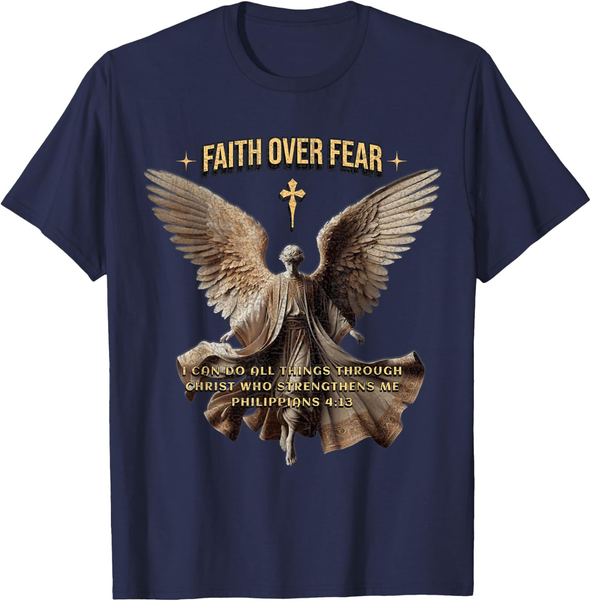 Faith Over Fear Christian Inspiration Philippians 4:13 T-Shirt - Navy Blue