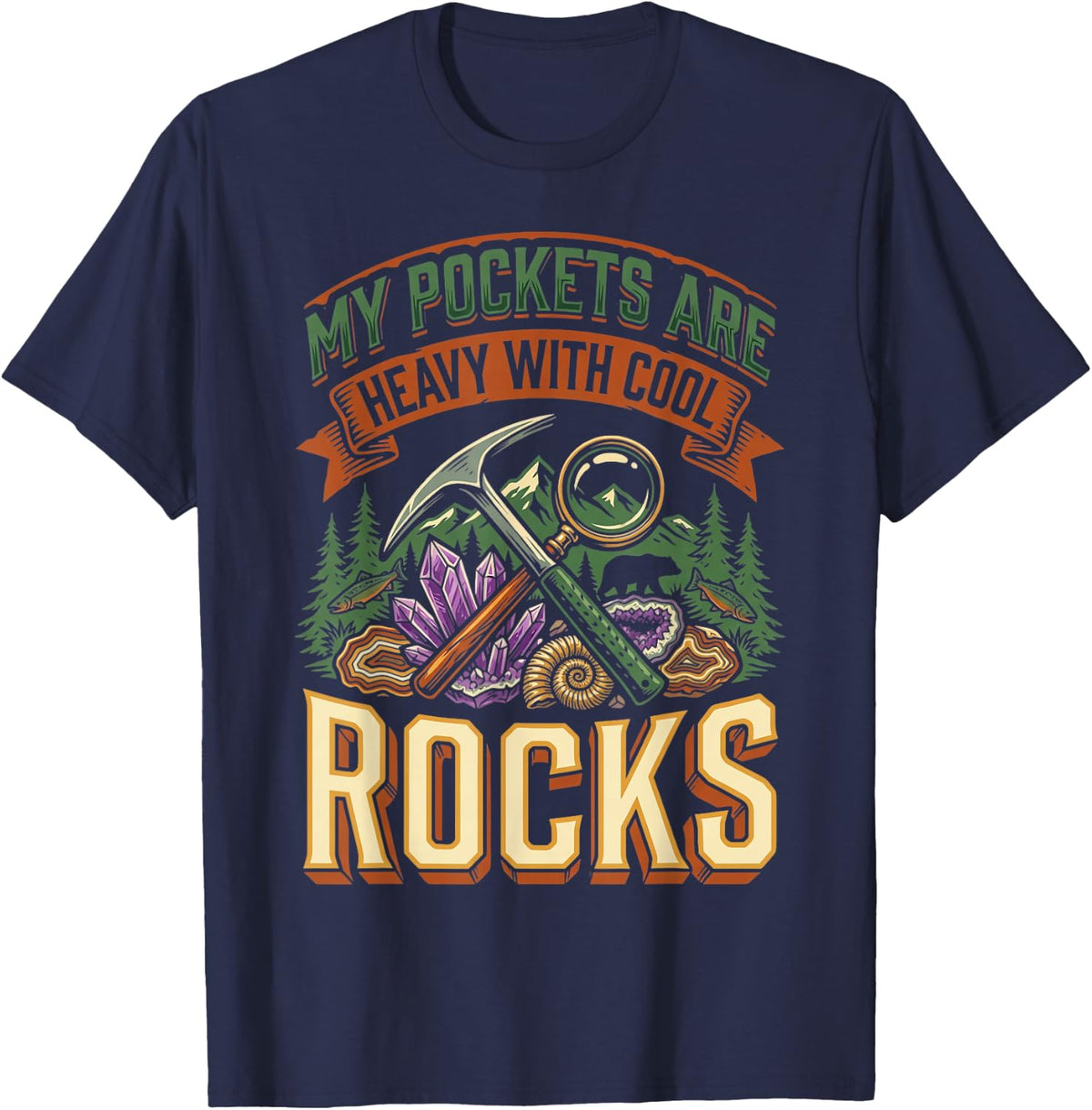 My Pockets are Heavy with Cool Rocks Rockhound Geology T-Shirt - Navy Blue