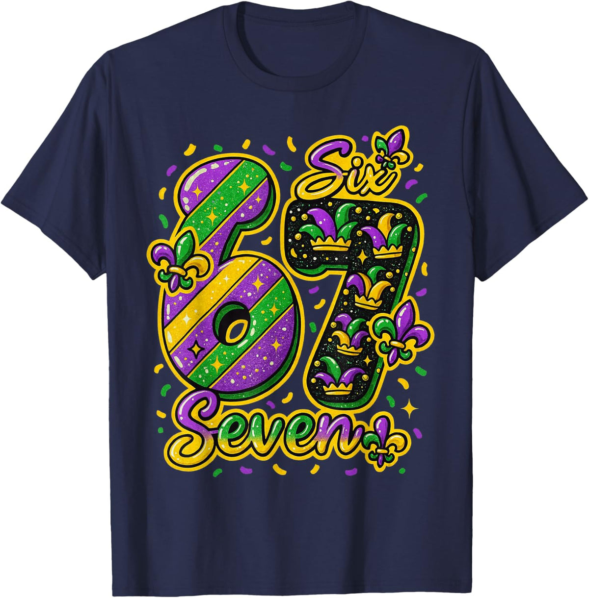 Mardi Gras 6 7 Six Seven Meme Carnival New Orleans Festival T-Shirt - Navy Blue