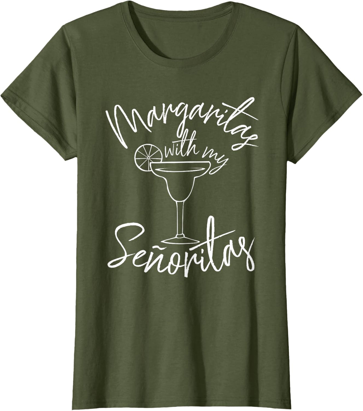 Margaritas With My Senoritas Shirt | Cinco De Mayo Gifts Tee T-Shirt - Olive Green