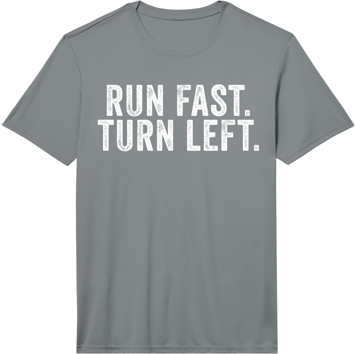 Mens Run Fast Turn Left Track and Field Runner Motivational Performance T-Shirt - Slate Grey