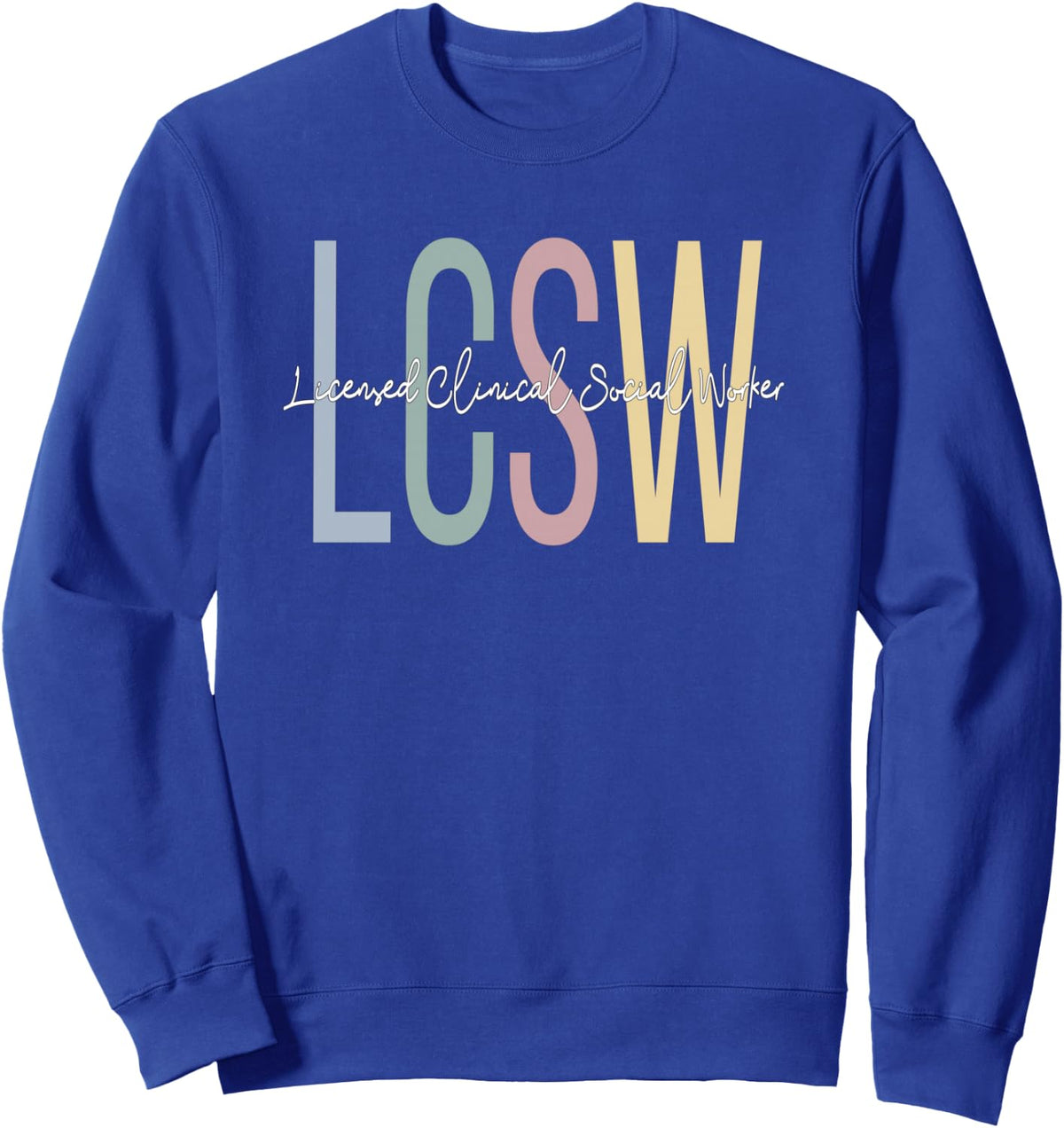 Licensed Clinical Social Worker Boho LCSW Sweatshirt - Adult Unisex Royal Blue