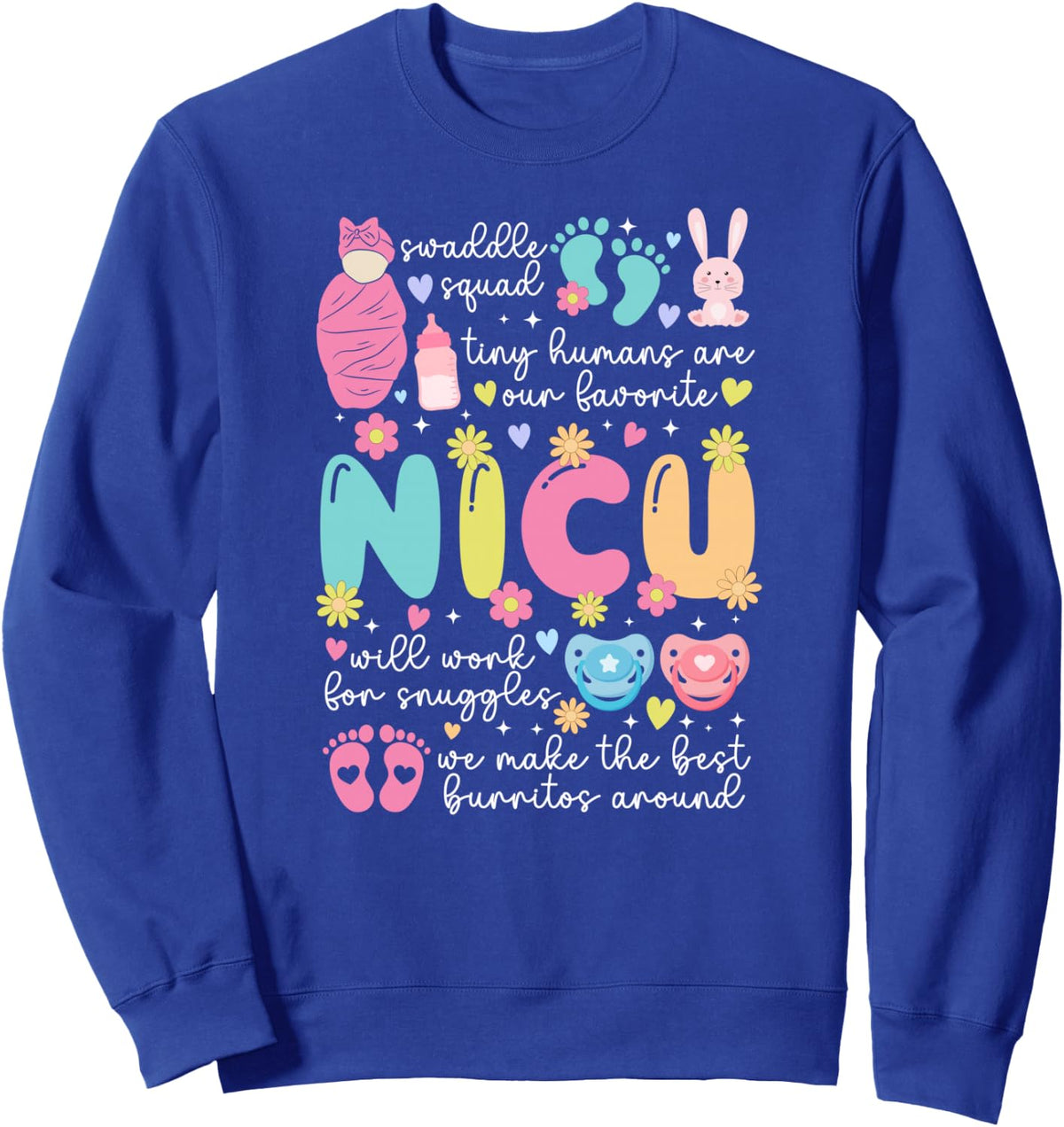 Groovy NICU Nurse Neonatal Intensive Care Unit Appreciation Sweatshirt - Adult Unisex Royal Blue