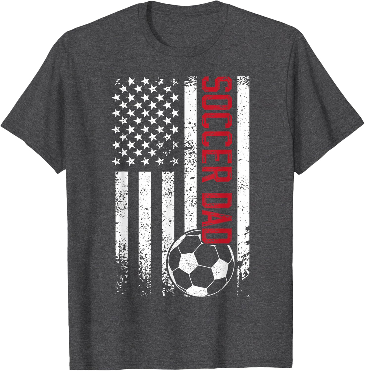 Soccer Dad of A Soccer Player Dad US Flag Soccer Father T-Shirt - Dark Heather Grey