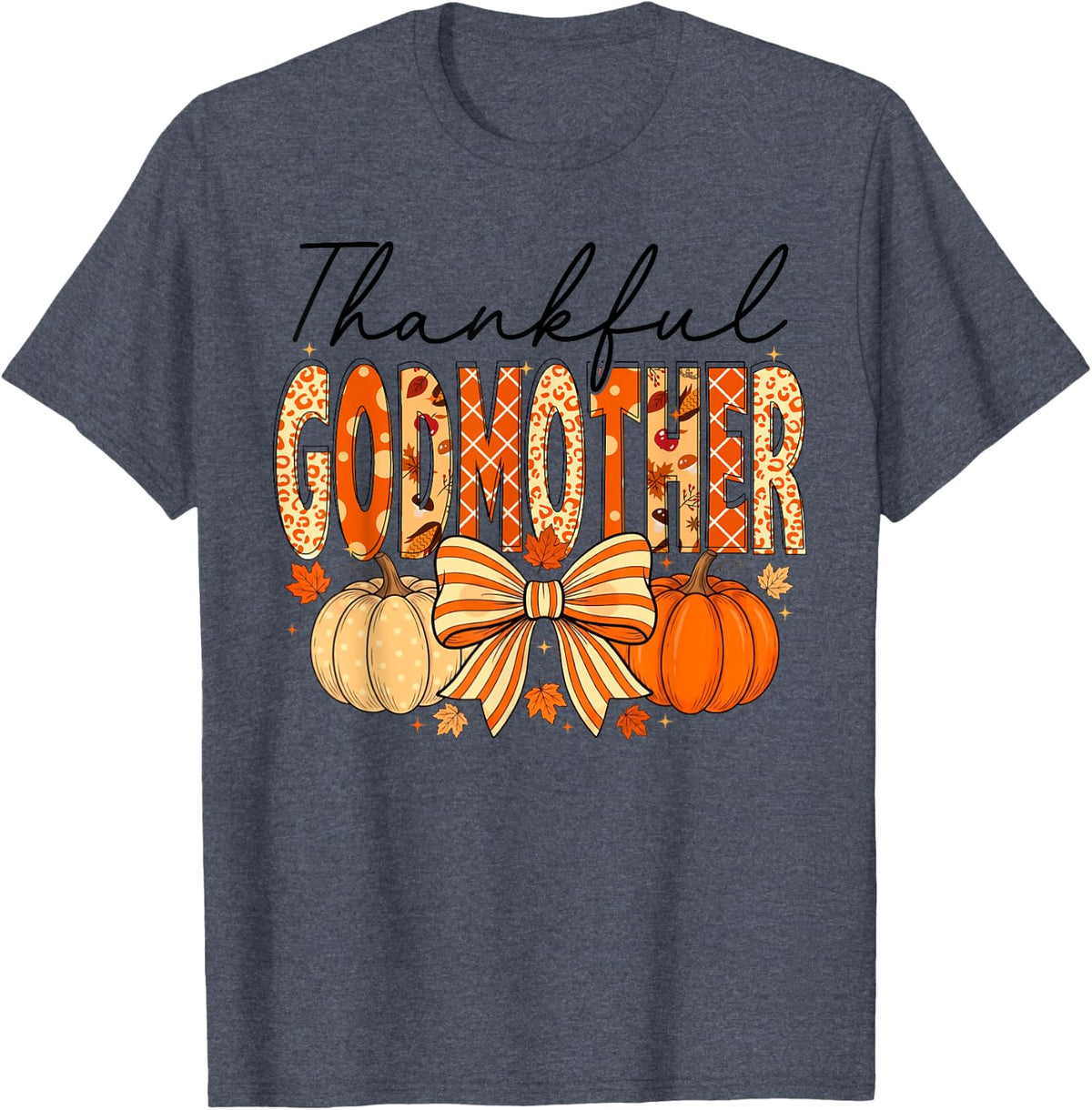 Thankful Godmother Autumn Thanksgiving Gratitude Day Fall T-Shirt - Heather Blue