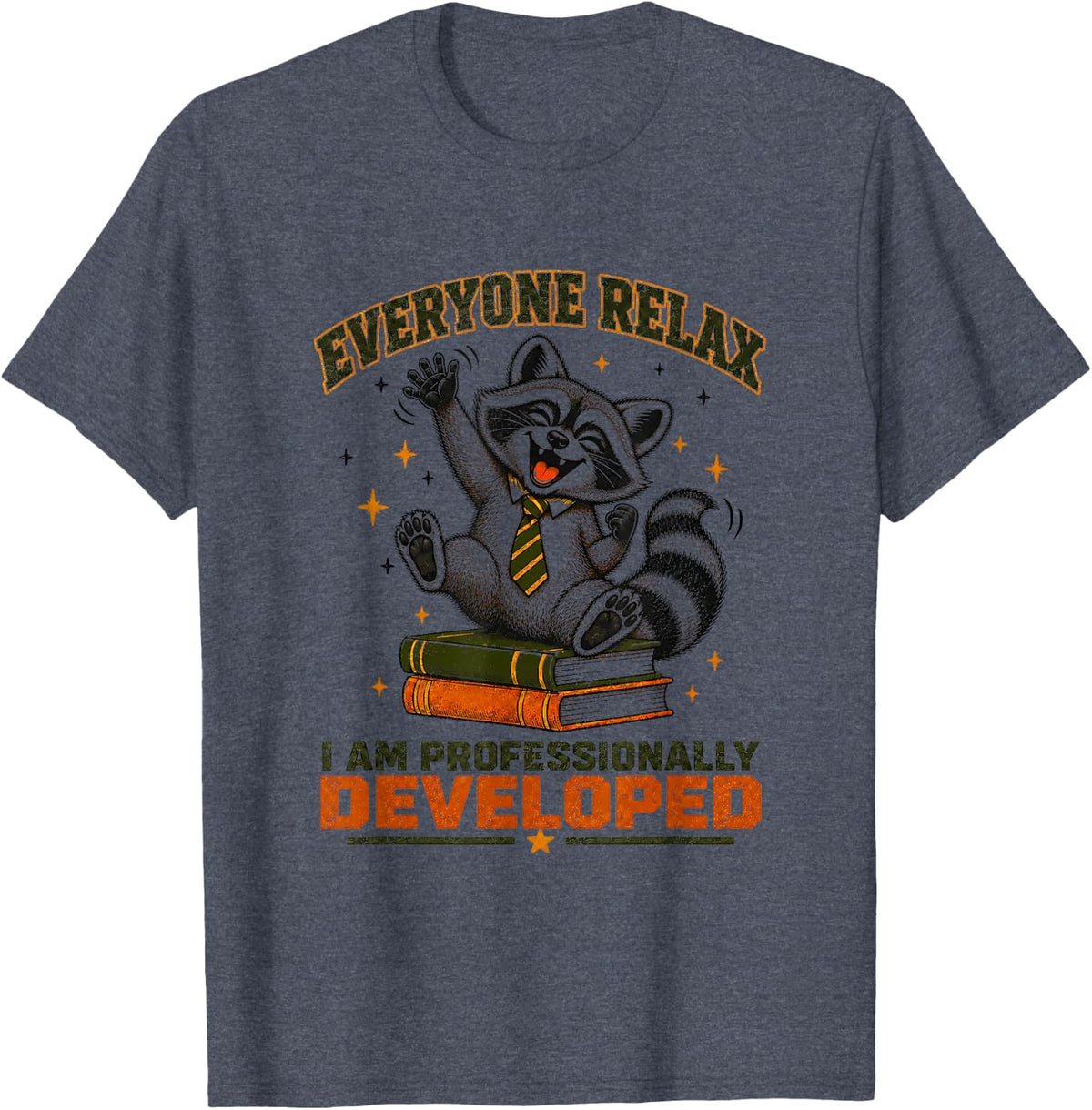 Everyone Relax I'm Professionally Developed Funny Raccoon T-Shirt - Heather Blue