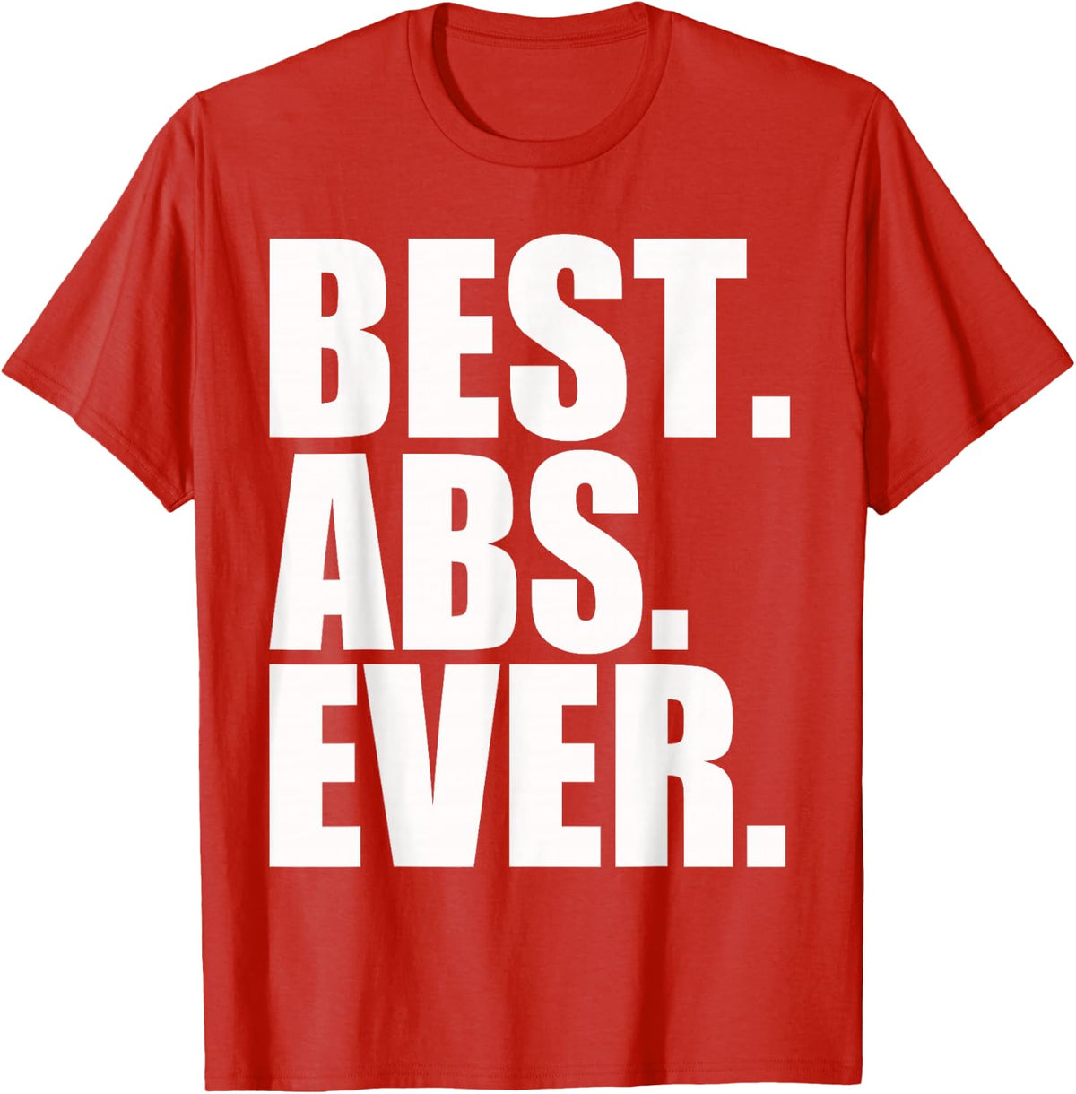 Best Abs Ever Gym Workout Exercise T-Shirt - Red