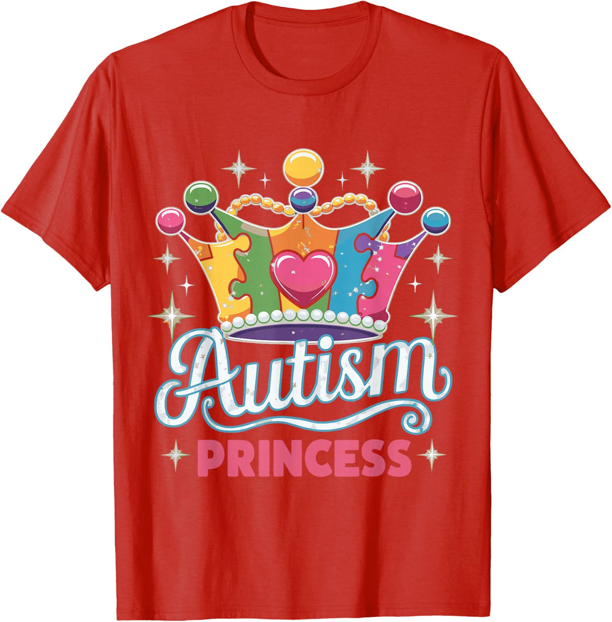 Autistic Princess Tees Autism Awareness T-Shirt For Women Girls Special Needs - Red