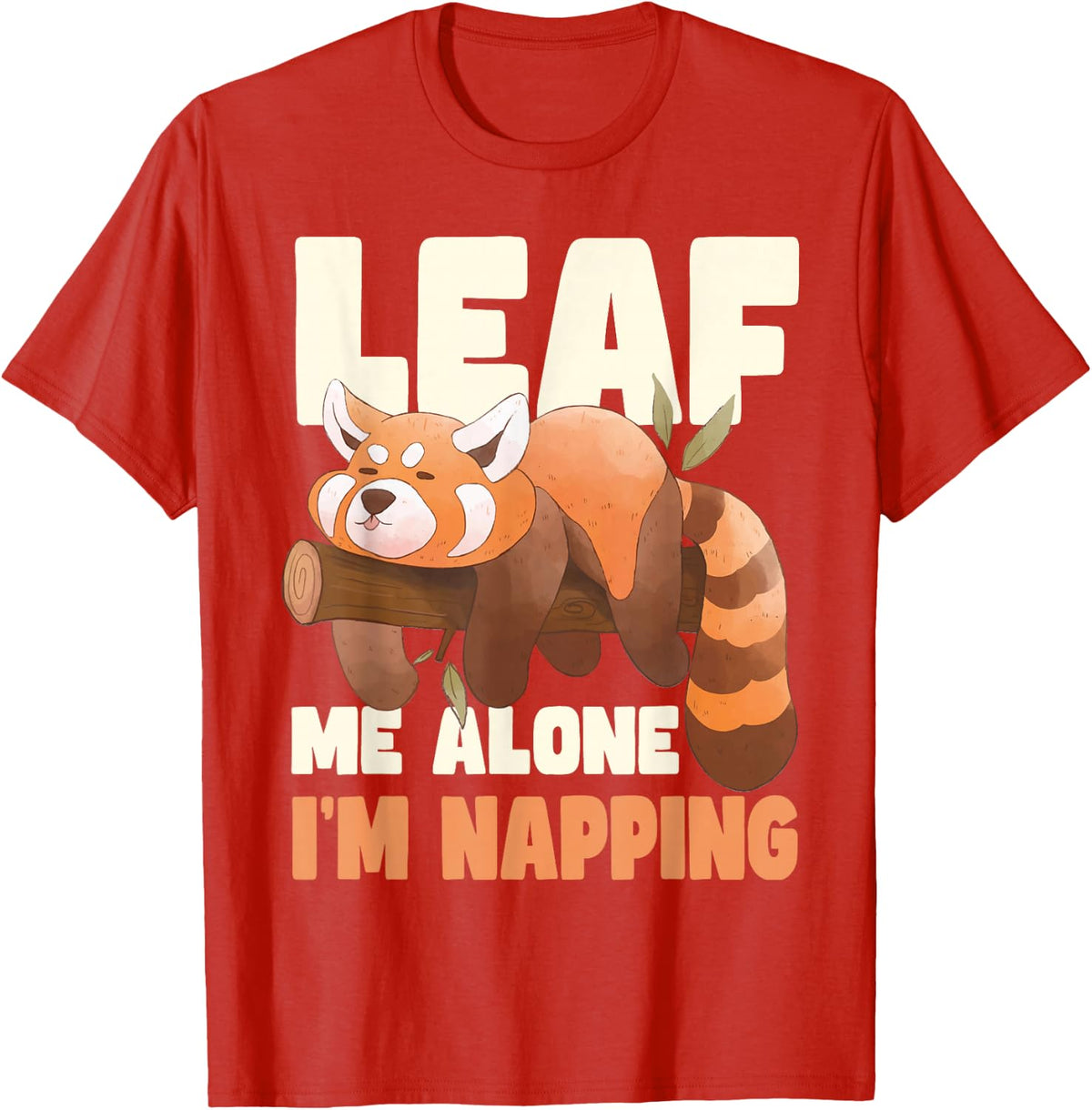 Red Panda Leaf Me Alone Sleeping Red Panda T-Shirt - Red
