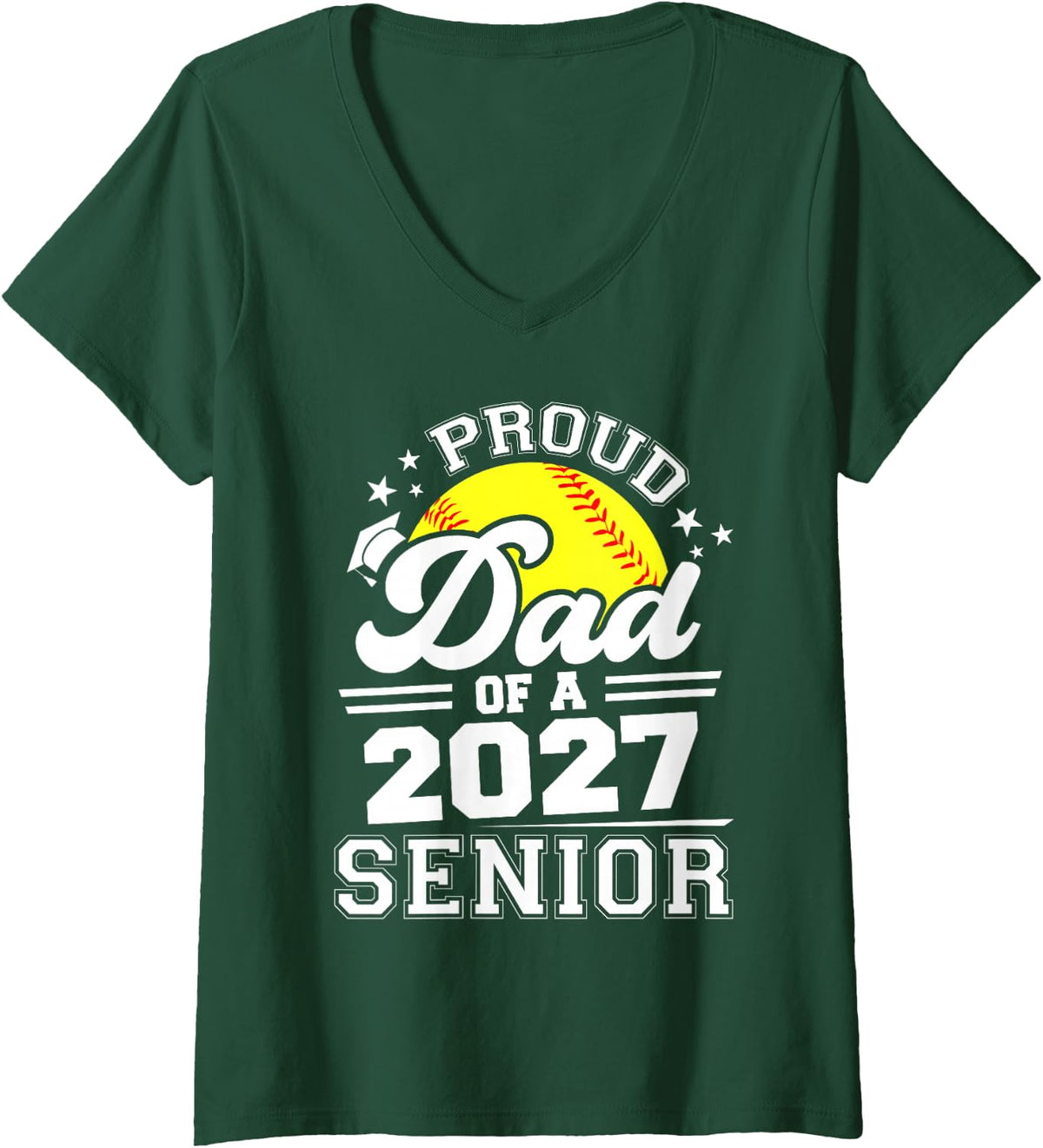 Women's Proud Dad of A 2027 Senior Softball Graduation Dad V-Neck T-Shirt - Dark Green
