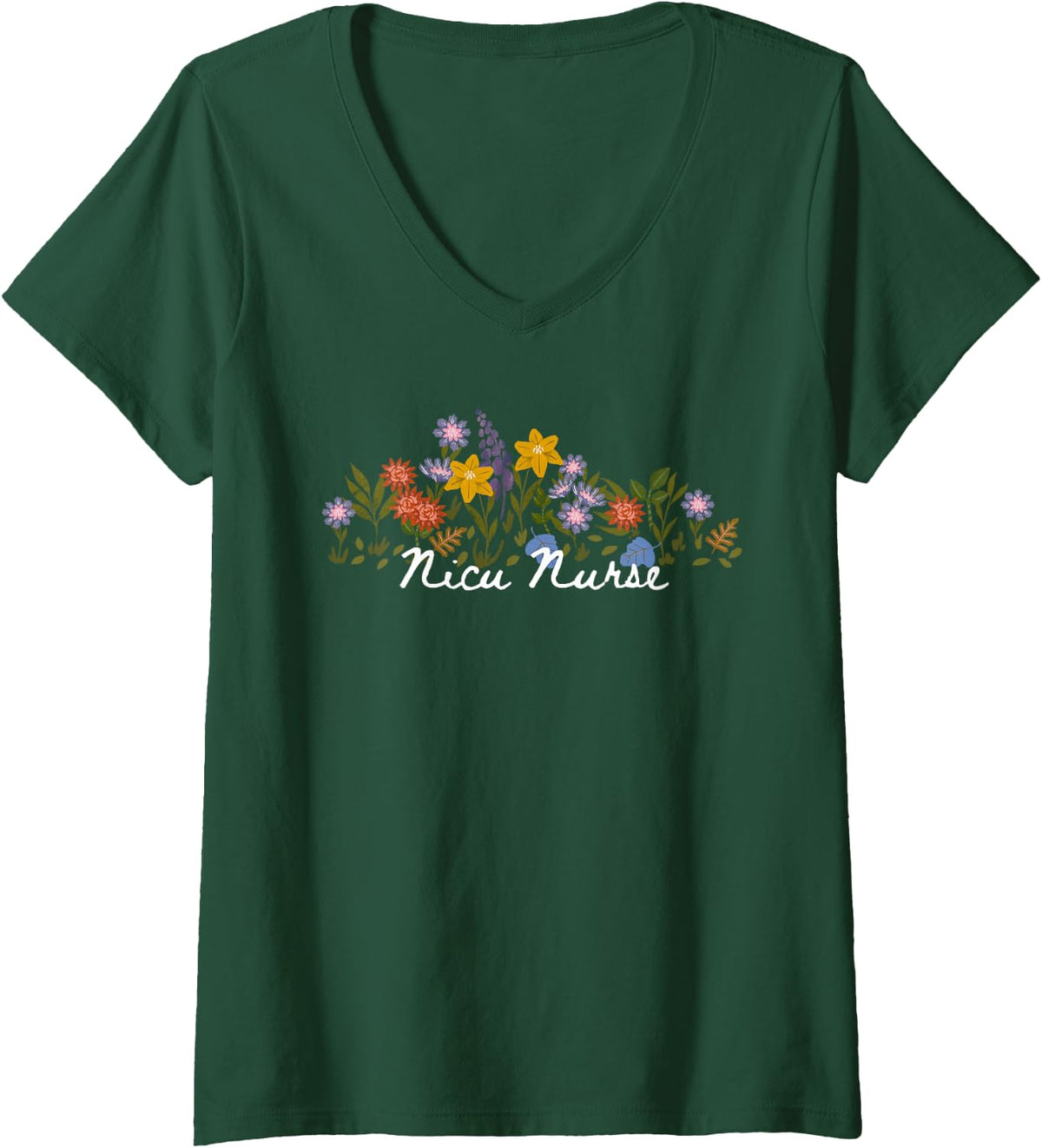 Women's Floral Quote Nicu Nurse V-Neck T-Shirt - Dark Green
