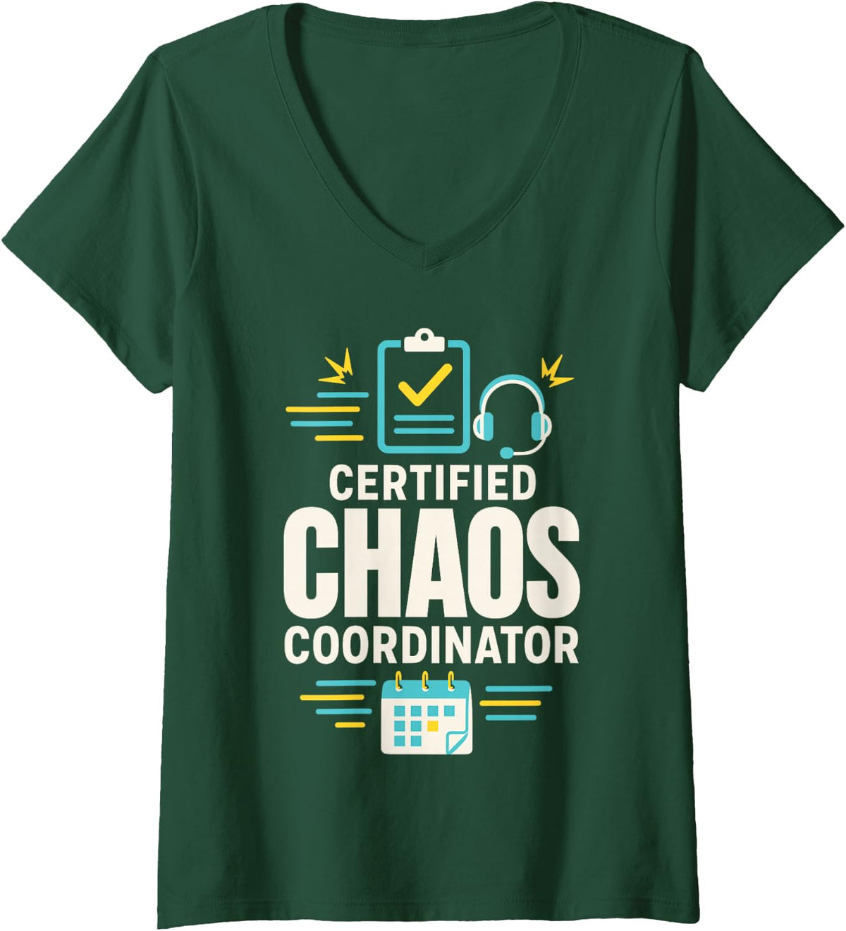 Women's Certified Chaos Coordinator Office Manager Assistant V-Neck T-Shirt - Dark Green