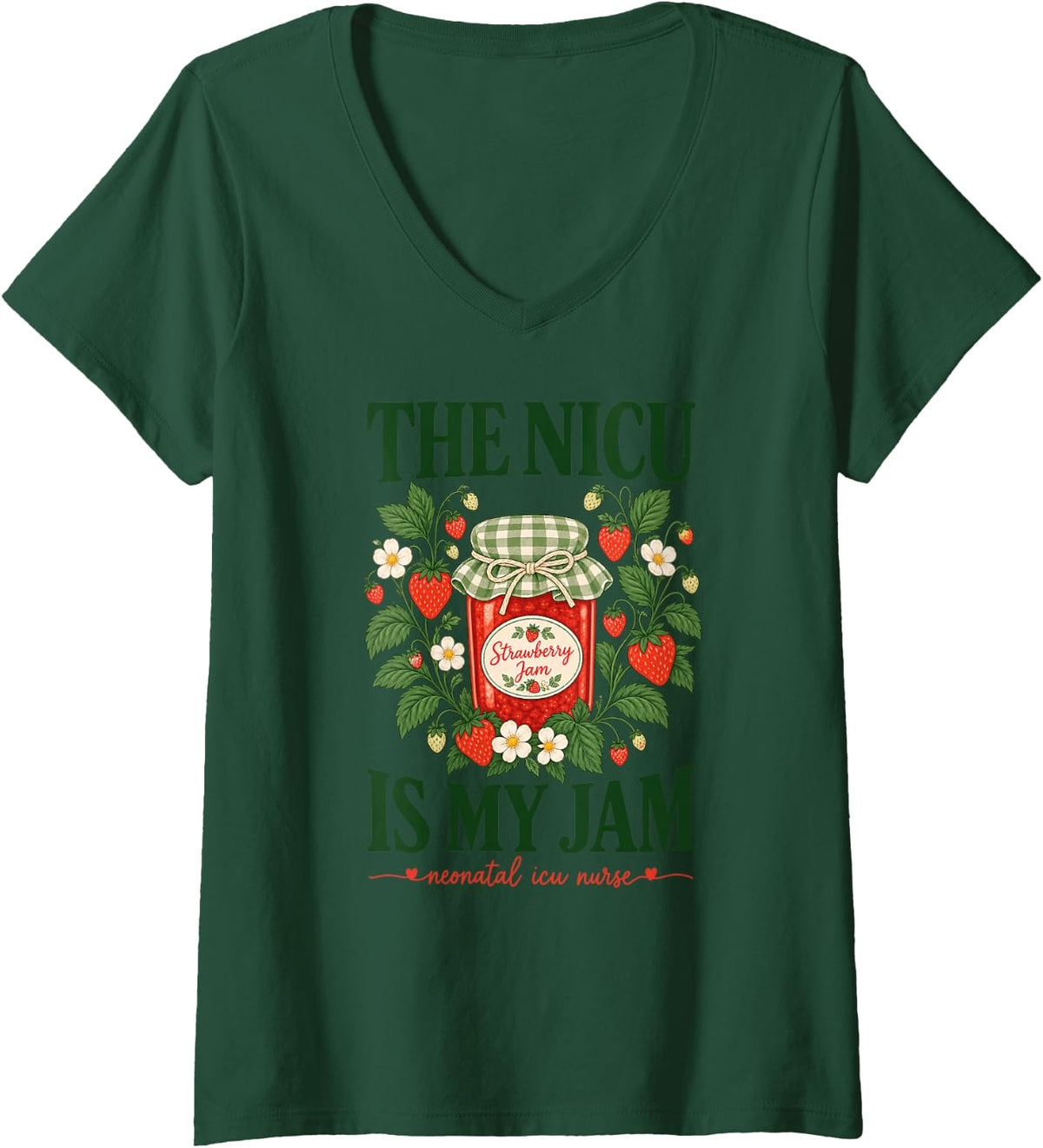 Women's The NICU is My Jam Neonatal ICU Nurse V-Neck T-Shirt - Dark Green