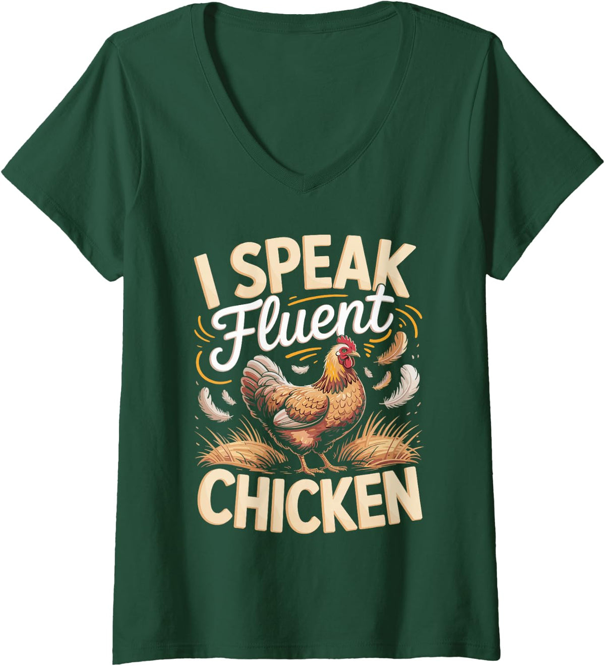 Women's I Speak Fluent Chicken Backyard Chickens Hens Poultry V-Neck T-Shirt - Dark Green