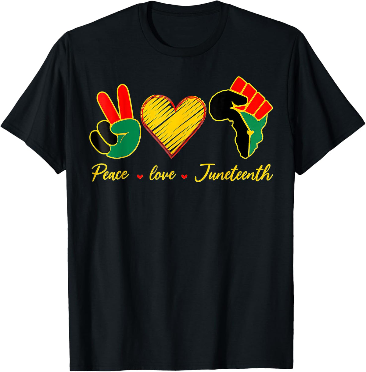 Peace Love Juneteenth T-Shirt Tee for Men Women Freedom Day Celebration Tees - Black