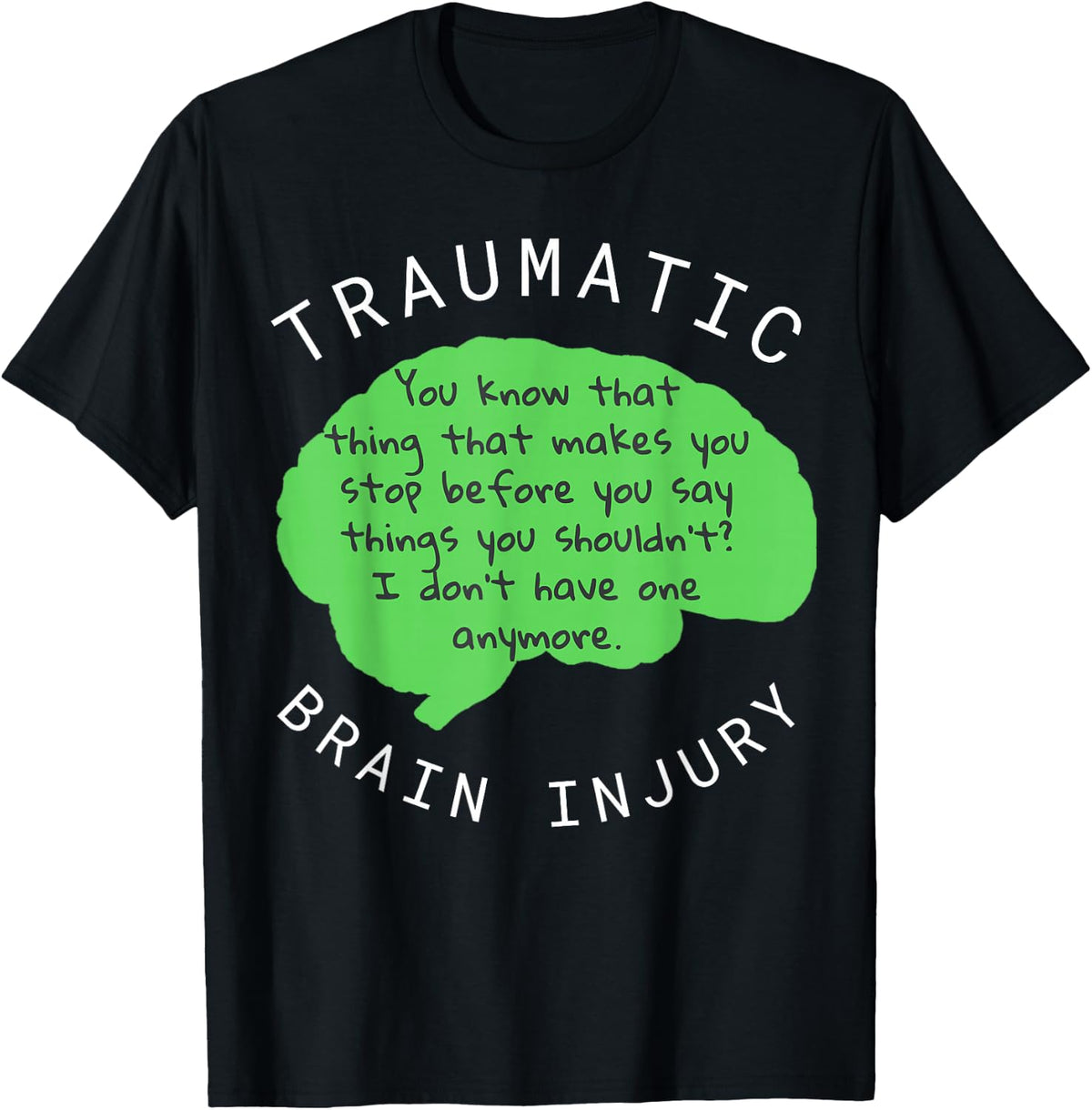 TBI Shirts - Traumatic Brain Injury Gift T Shirt T-Shirt - Black