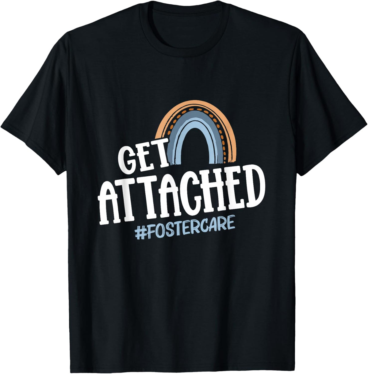 Get Attached Foster Care Biological Mom Adoptive T-Shirt - Black