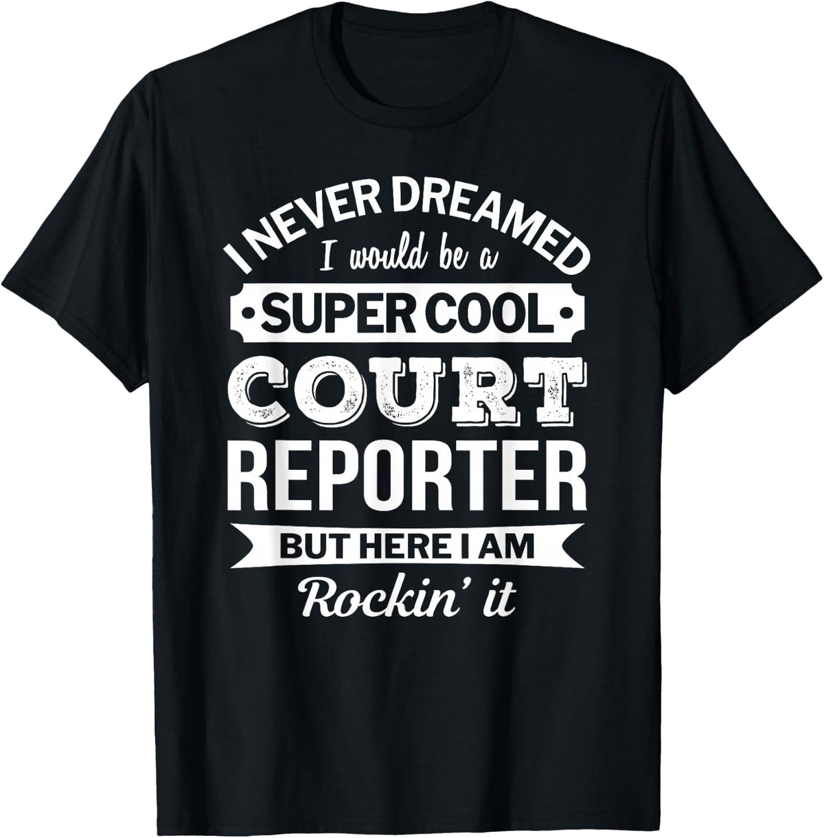 Funny Court Reporter T Shirts Tees Humor Gift For Men Women - Black