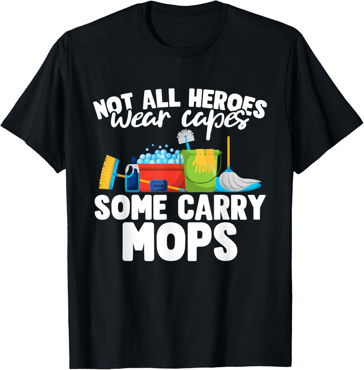 School Custodian Appreciation & Funny Cleaner T-Shirt - Black