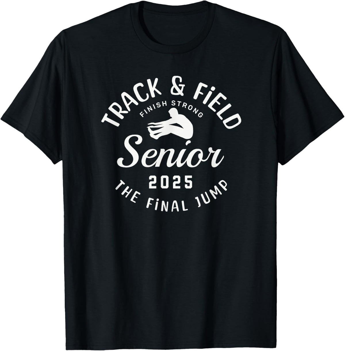 Track Senior 2025 Boys Long JumpThe Final Jump T-Shirt - Black