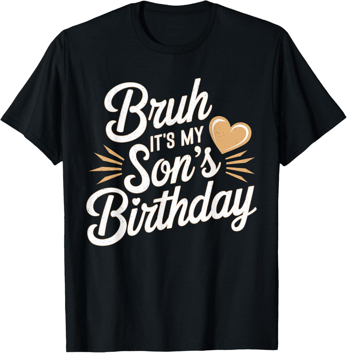 Bruh It's My Son's Birthday Mother Father Boys Kids BDay T-Shirt - Black
