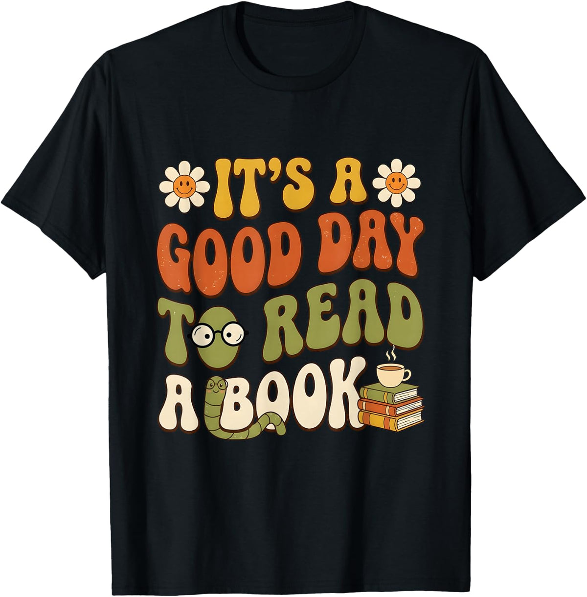 It's a Good Day to Read a Book Women Library Book Lover Gift T-Shirt - Black