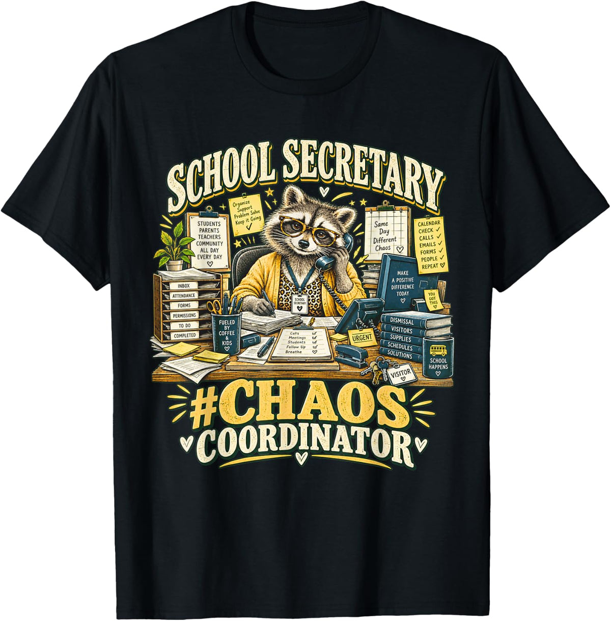 School Secretary Chaos Coordinator Raccoon Busy Office Life T-Shirt - Black