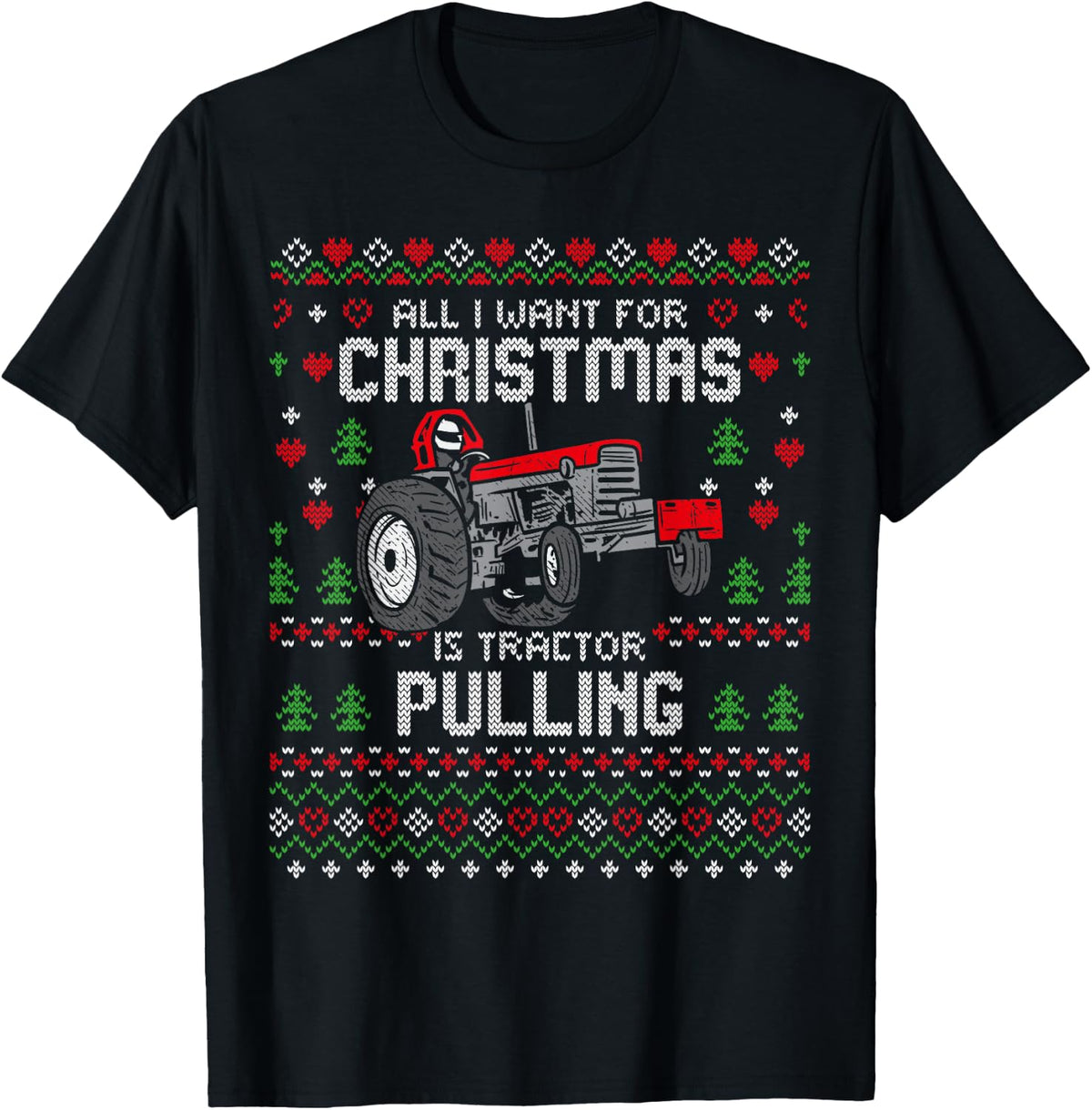 Tractor Pulling Tractorpulling Christmas Ugly Xmas Sweater T-Shirt - Black