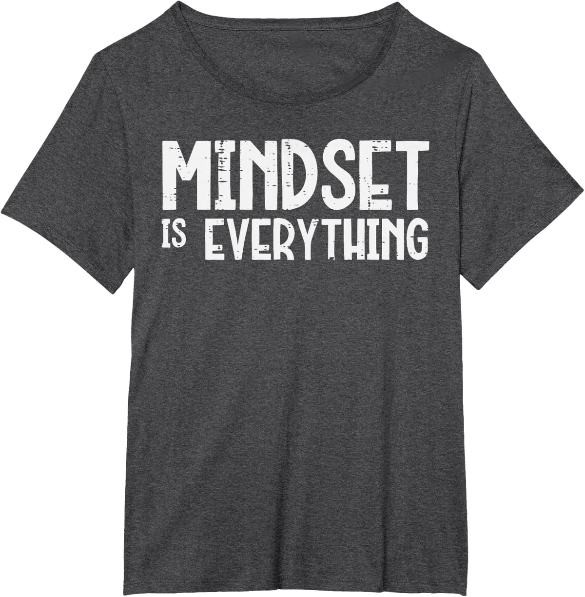 Gym Mindset Everything Workout Motivational Tees T Shirts for Men Women - Dark Heather Grey