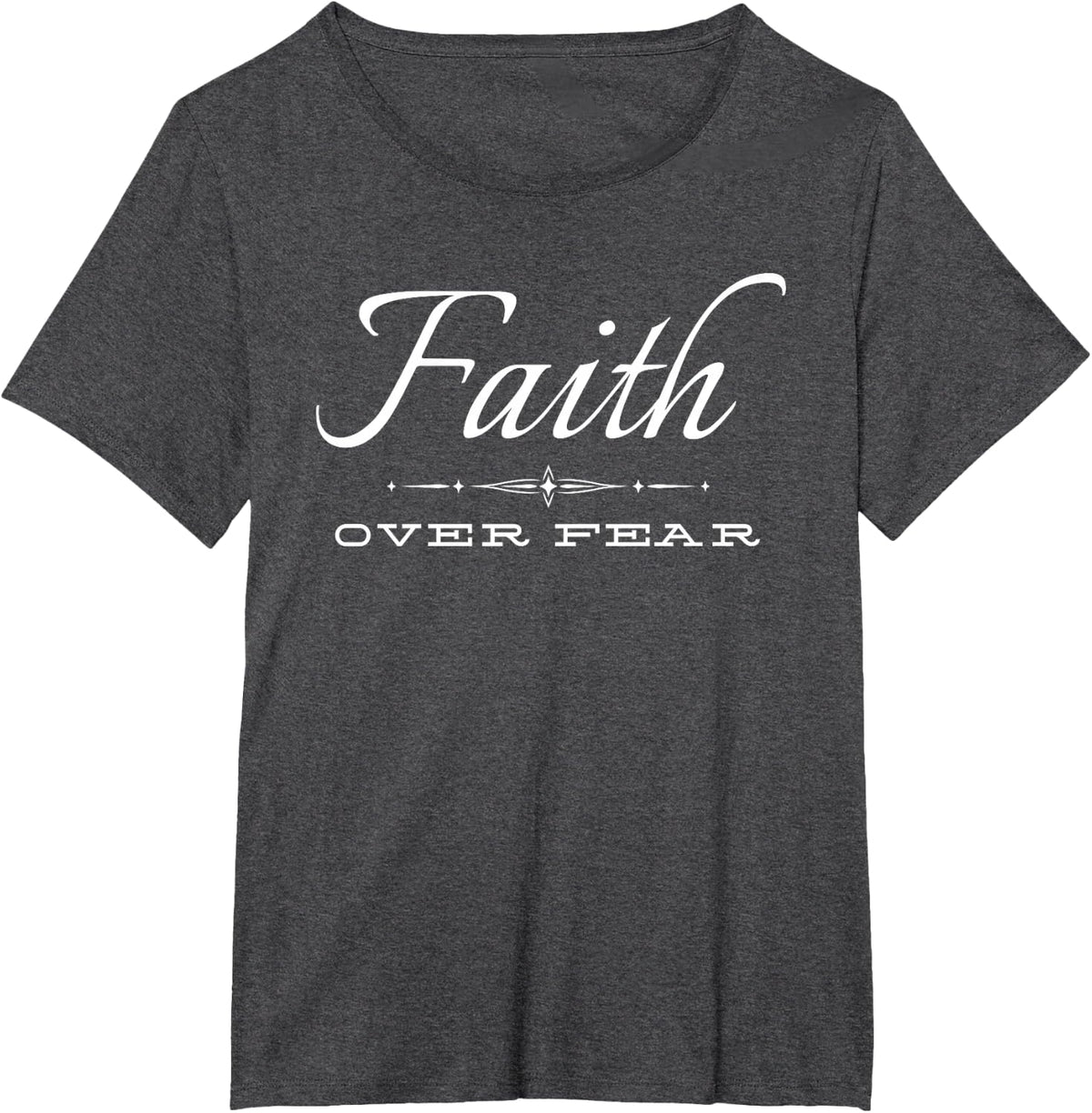 Faith Over Fear T-Shirt - Dark Heather Grey