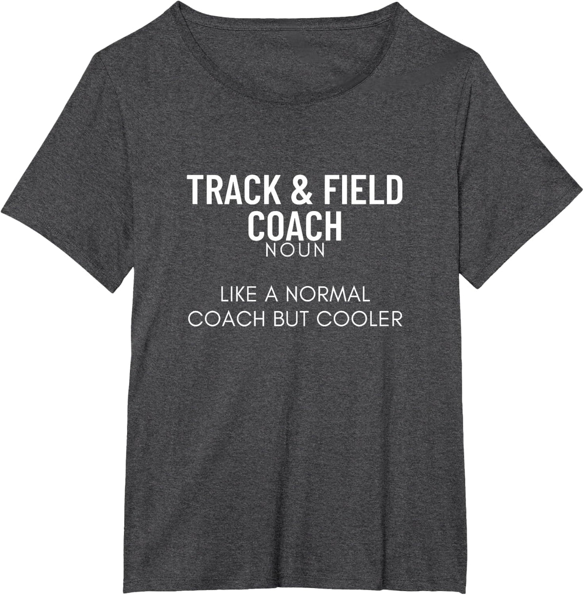 Track And Field Coach Definition Funny Track And Field T-Shirt - Dark Heather Grey