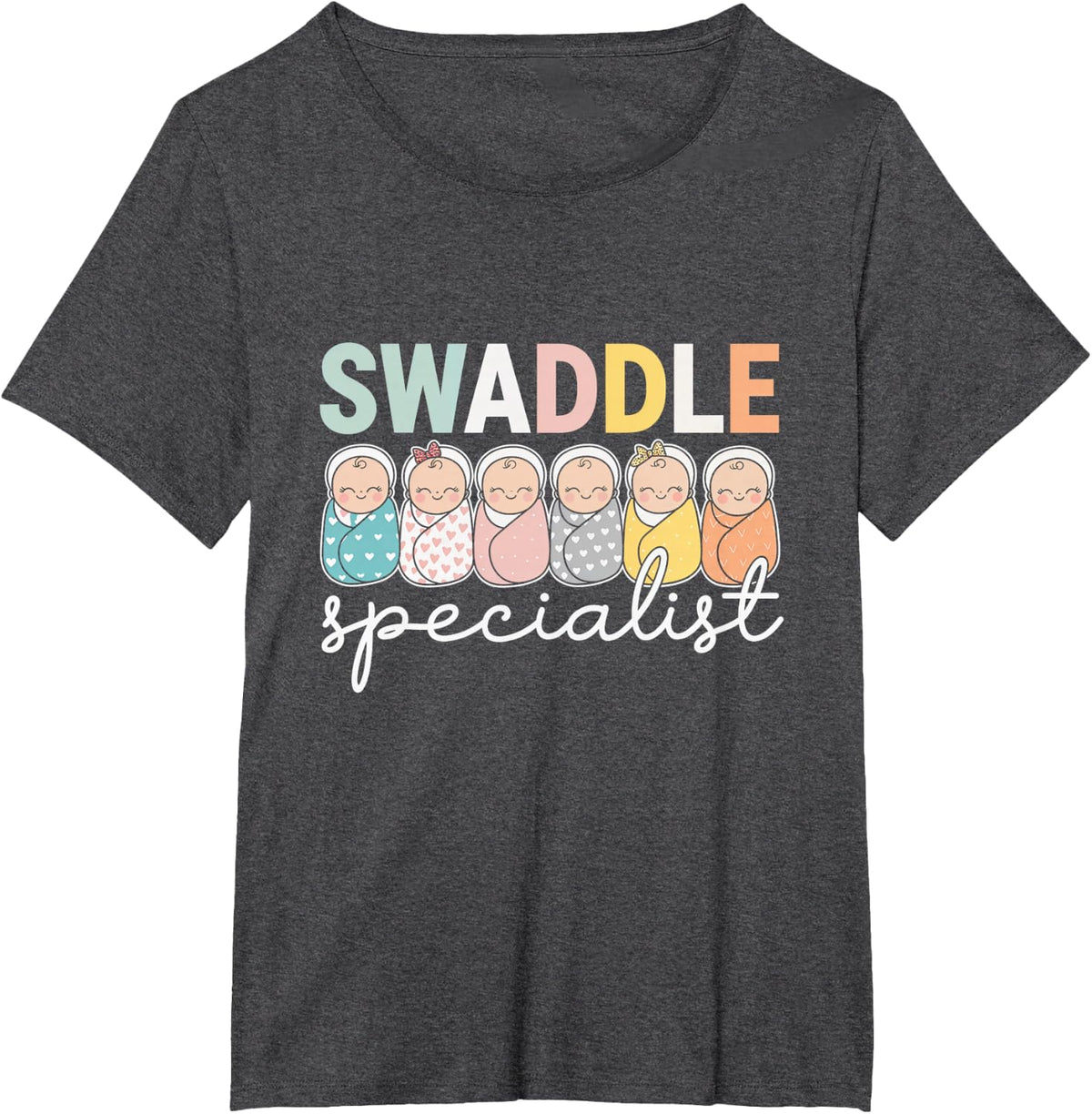 Swaddle Specialist Newborn Nursery Baby Nurse Care Tee T-Shirt - Dark Heather Grey