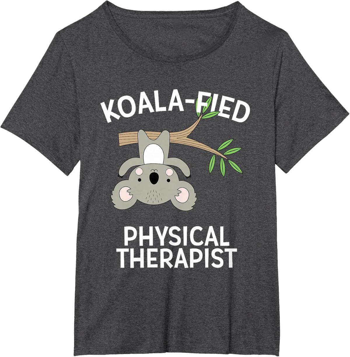 Cute Koala PT Gift Physical Therapy Pun T-Shirt T-Shirt - Dark Heather Grey