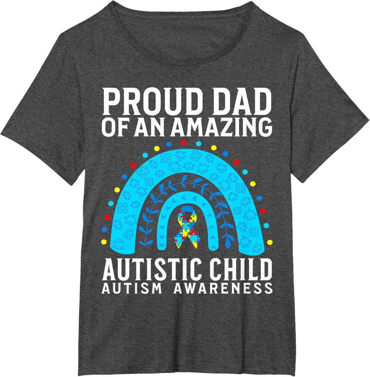 Autism Dad Autism Awareness Support Autism Gifts for Dad T-Shirt - Dark Heather Grey