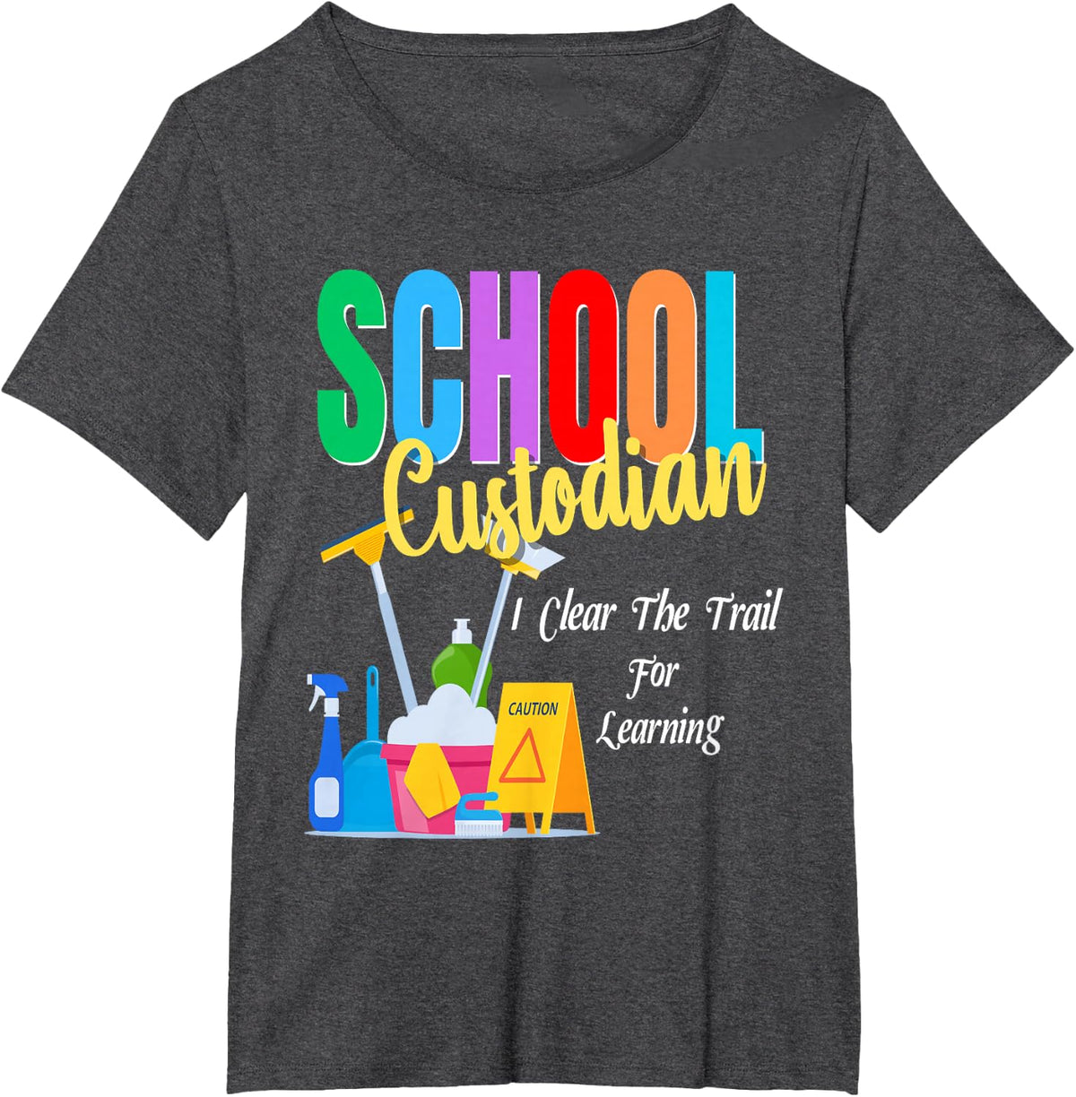 Funny School Custodian Clear Trail Learning Back To School T-Shirt - Dark Heather Grey