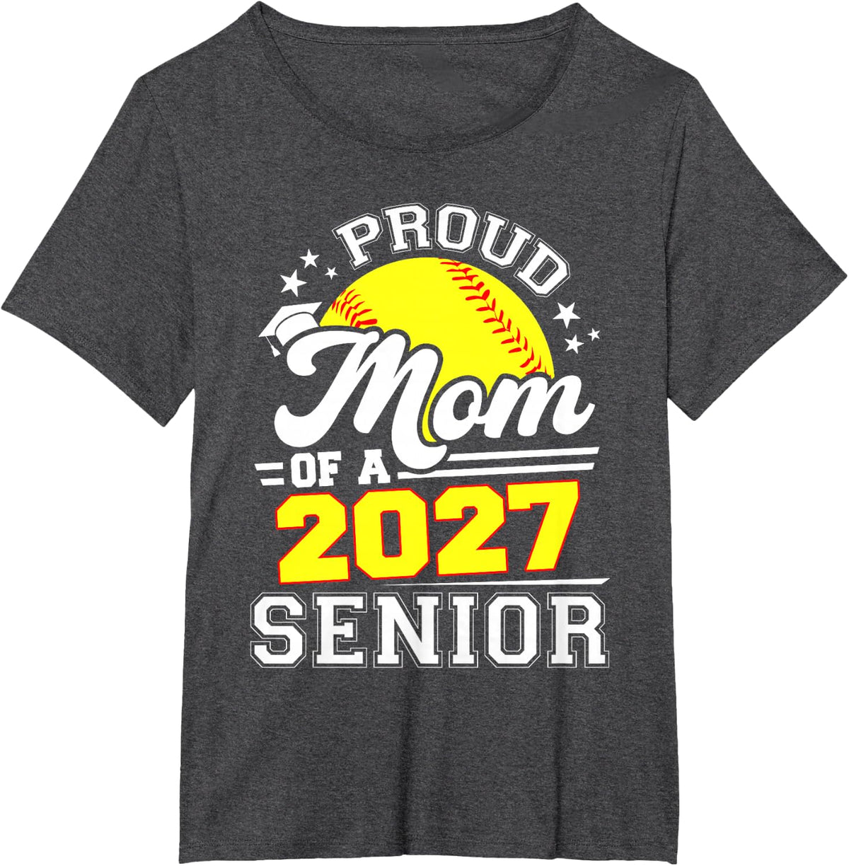 Proud Mom of A 2027 Senior Softball Graduation 2027 T-Shirt - Dark Heather Grey
