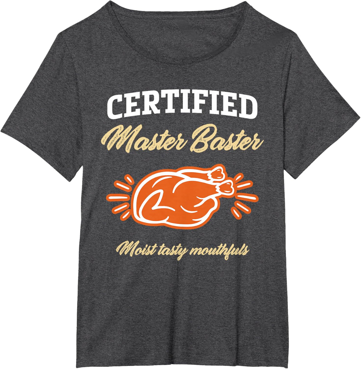 Funny Thanksgiving Pun Certified Master Baster Turkey Cook T-Shirt - Dark Heather Grey