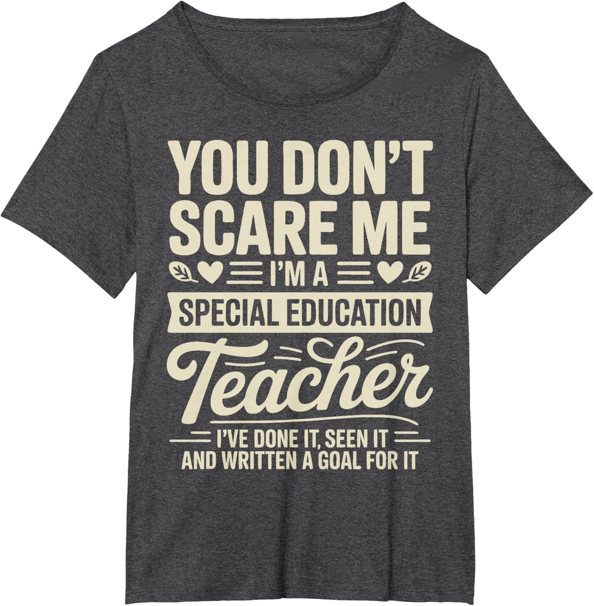 Funny Special Education Teacher SPED T-Shirt - Dark Heather Grey