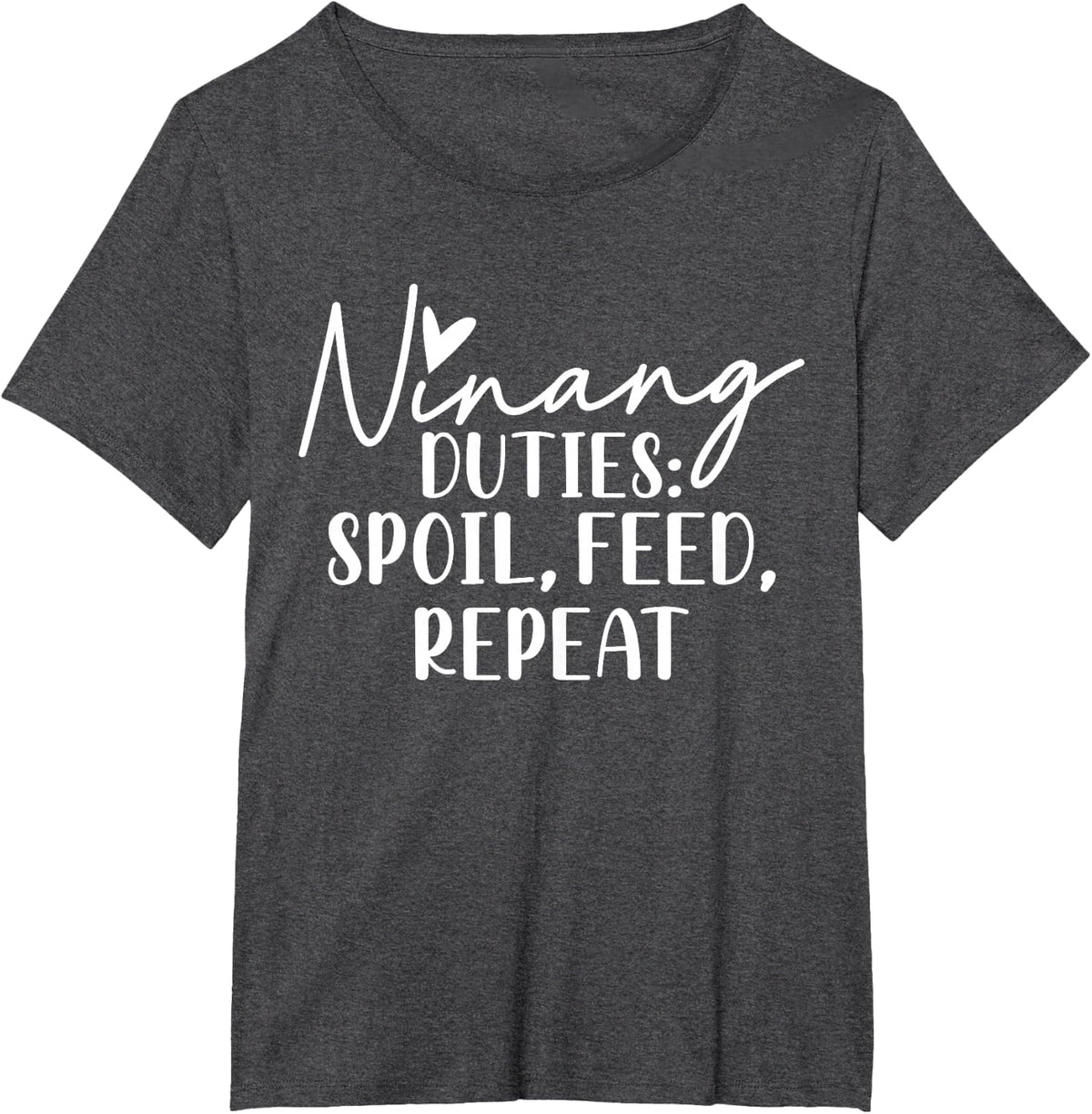 Ninang Duties Spoil, Feed, Repeat Godmother Godmom T-Shirt - Dark Heather Grey