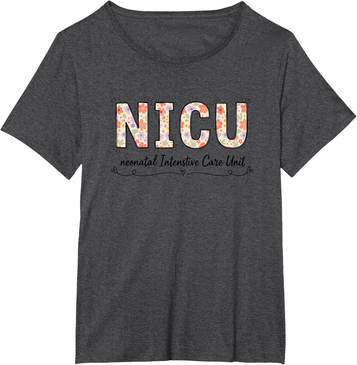 Nurse NICU Neonatal Intensive Care Unit Nurse Floral Letters T-Shirt - Dark Heather Grey