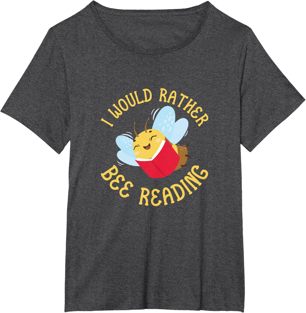 Bee Reader Funny I Would Rather Bee Reading Book Tees T-Shirts for Book Lovers - Dark Heather Grey
