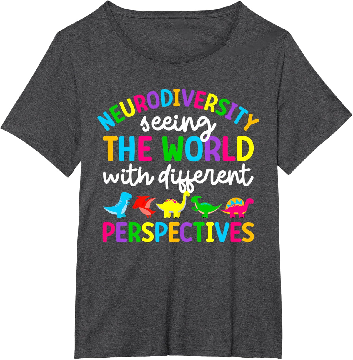 Neurodiversity Neurodivergent Autism Month T-Shirt - Dark Heather Grey