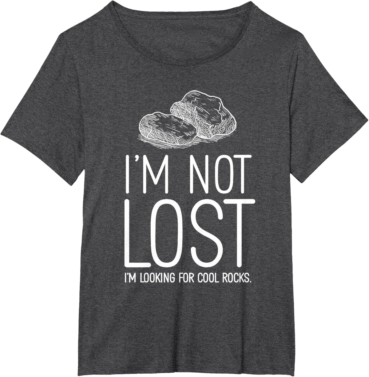 Funny Rock Collector I'm Not Lost I'm Looking for Cool Rocks T-Shirt - Dark Heather Grey